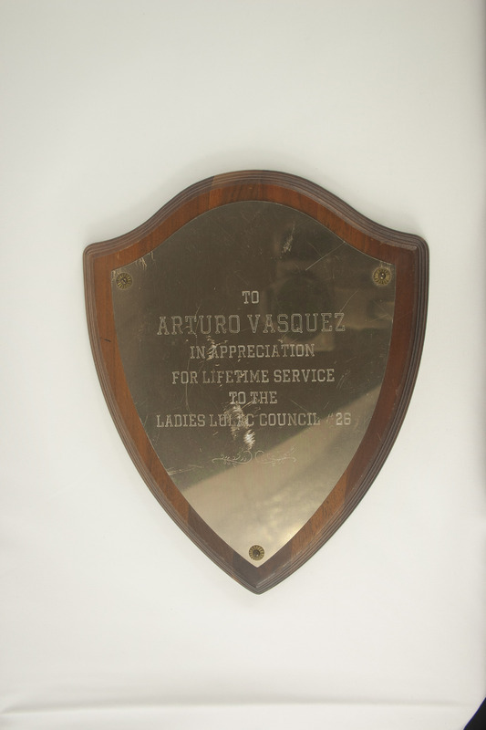 An Appreciation plaque for Lifetime service from the Ladies LULAC Council #26 to Arturo Vasquez.