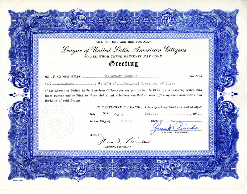 A certificate from The League of United Latin American Citizens, appointing Arturo Vasquez as the National Treasurer of LULAC for 1954-1955.